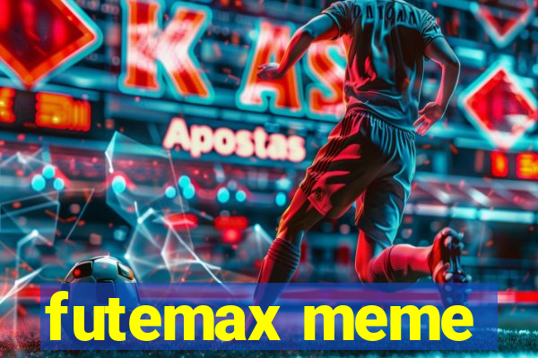 futemax meme